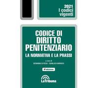 Codice di diritto penitenziario. La normativa e la prassi