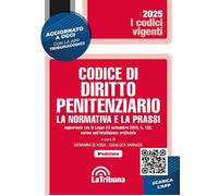 Codice di diritto penitenziario. La normativa e la prassi - Di Rosa G. (cu...