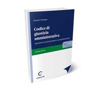 Codice di giustizia amministrativa. Con note di legislazione e giurisprudenza