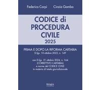 Codice di procedura civile 2025. Prima e dopo la riforma Cartabia. Con d.lgs. 31 ottobre 2024 (correttivo Cartabia) e norme del codice civile in materia di tutela giurisdizionale