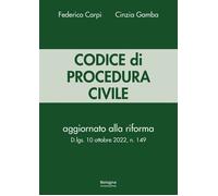 Codice di procedura civile. Aggiornato alla riforma D.lgs. 10 ottobre 2022, n. 1