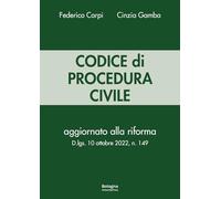 Codice Di Procedura Civile. Aggiornato Alla Riforma D.Lgs. 10 Ottobre 2022, N. 1