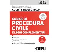 CODICE DI PROCEDURA CIVILE E LEGGI COMPLEMENTARI - 2024 - FRANCHI, FEROCI -