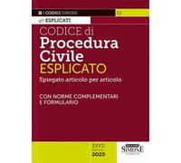 Codice di procedura civile esplicato. Spiegato articolo per articolo. Con norme complementari e formulario. Aggiornato alla Riforma Cartabia (D.Lgs. 149/2022). Con App Codici Simone. Con aggiorna...