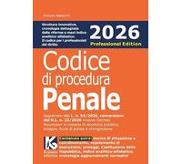 Codice di procedura penale 2026. Professional edition. Aggiornato al nuovo «pacchetto sicurezza 2026» L. n. 54/2026