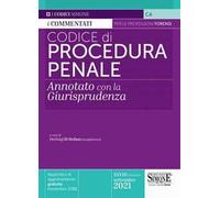 Codice di procedura penale. Annotato con la giurisprudenza. Con appendice di aggiornamento novembre 2021