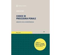 Codice di procedura penale annotato con la giurisprudenza. Esame avvocato 2026