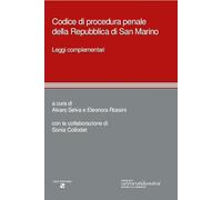 Codice di procedura penale della Repubblica di San Marino - Selva Alvaro, ...