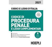 Codice di procedura penale e leggi complementari 2021