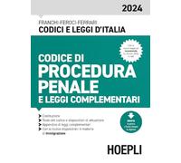 CODICE DI PROCEDURA PENALE E LEGGI COMPLEMENTARI 2024. CON ESPANSIONE ONLINE -