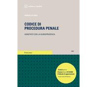 CODICE DI PROCEDURA PENALE - ESAME AVVOCATO 2025 - LATTANZI GIORGIO - Giuffrè