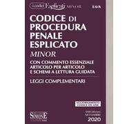 Codice di procedura penale esplicato. Con commento essenziale articolo per articolo e schemi a lettura guidata. Leggi complementari. Ediz. minor. Con aggiornamento online