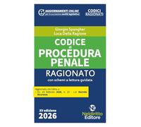 Codice di procedura penale ragionato 2026 aggiornato al Decreto Sicurezza