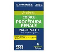 Codice di procedura penale ragionato 2026 aggiornato al Decreto Sicurezza