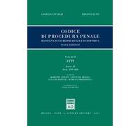 Codice di procedura penale. Rassegna di giurisprudenza e di dottrina. Vol. 2: Atti. Libro II (artt. 109-186).