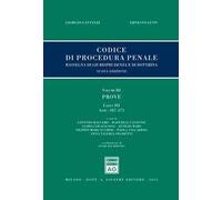 Codice di procedura penale. Rassegna di giurisprudenza e di dottrina. Vol. 3: Prove. Libro III: artt. 187-271.
