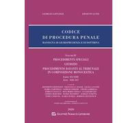 Codice di procedura penale. Rassegna di giurisprudenza e di dottrina. Vol. 4: Procedimenti speciali. Giudizio. Procedimento davanti al Tribunale in composizione monocratica (Libri VI-VIII, artt. ...