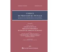 Codice di procedura penale. Rassegna di giurisprudenza e di dottrina. Vol. 6: Parte Speciale. Giudice di pace. Processo minorile. Mandato di arresto europeo.