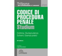 Codice di procedura penale Studium. Dottrina, giurisprudenza, schemi, esem...