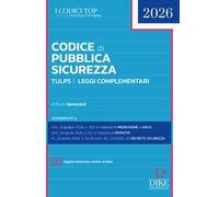 Codice di Pubblica Sicurezza. TULPS e leggi complementari. Nuova ediz. Con aggiornamento codice online