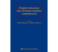 Codice doganale dell'Unione europea commentato