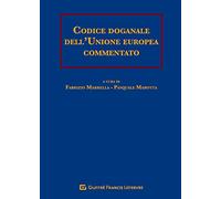 Codice Doganale Dell'Unione Europea Commentato