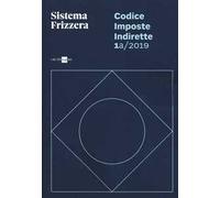 Codice fiscale Frizzera. Imposte indirette 2019. Vol. 1A
