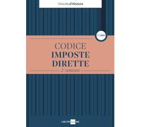 Codice Imposte Dirette 2A/2024 - 2° semestre: Vol. 2A