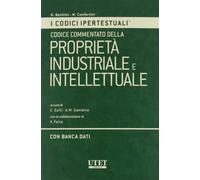 Codice ipertestuale commentato della proprieta' industriale