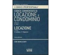 Codice ipertestuale commentato di locazione e condominio. Locazione. Con DVD