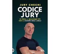 Codice Jury. In forma a qualunque età con il primo manuale del Signore degli anelli