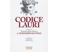 Codice Lauri. Apografo del Trattato della pittura di Leonardo da Vinci