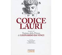 Codice Lauri. Apografo del Trattato della pittura di Leonardo da Vinci