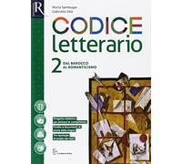 Codice letterario. Per le Scuole superiori. Con e-book. Con 2 espansioni online. Con libro: Percorsi (Vol. 2)
