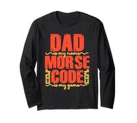 Codice Morse Dad Is My Name Morse Code Is My Game Maglia a Manica