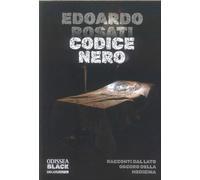 Codice Nero. Racconti dal lato oscuro della medicina