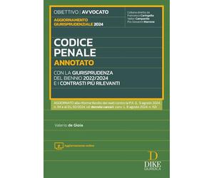 Codice penale annotato con la giurisprudenza del biennio 2022/2024 e i contrasti più rilevanti. Aggiornato alla riforma Nordio dei reati contro la P.A. (L. 9 agosto 2024, n. 114 e al D.L. 92/2024,...