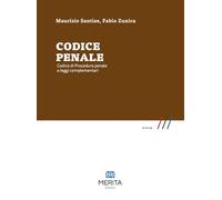 CODICE PENALE - CODICE DI PROCEDURA PENALE E LEGGI COMPLEMENTARI - SANTISE