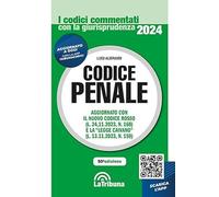 Codice penale commentato con la giurisprudenza. 1/2024