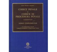 Codice penale e Codice di procedura penale commentati. Norme complementari