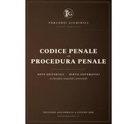 Codice Penale e di Procedura Penale - 2026: Edizione Annotata e Aggiornata alle ultime riforme