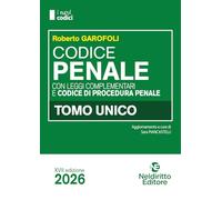 Codice Penale e di Procedura penale 2026 normativo per il Concorso in Magistratura - Tomo Unico