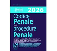 Codice penale e di procedura penale 2026. Studente edition. Aggiornato alla L. n. 35/2026 e al Decreto sicurezza e immigrazione D.L. n. 23/2026