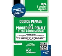 Codice penale e di procedura penale. Aggiornato con la riforma Nordio. Vigente 3/2024