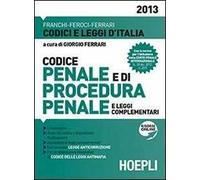 Codice penale e di procedura penale e leggi complementari 2013