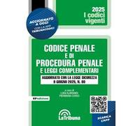 Codice penale e di procedura penale e leggi complementari. Aggiornato con la Legge sicurezza 9 giugno 2025, n. 80. Con App Tribunacodici