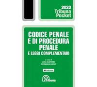 Codice penale e di procedura penale e leggi complementari. Con App Tribunacodici