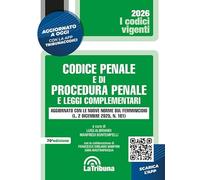 Codice penale e di procedura penale e leggi complementari. Edizione aggiornata con le nuove norme sul femminicidio (L. 2 dicembre 2025, n. 181)