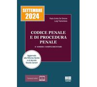 Codice penale e di procedura penale e norme complementari 2024. Aggiornato...