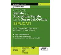Codice penale e di procedura penale esplicati per le Forze dell'ordine. Co...